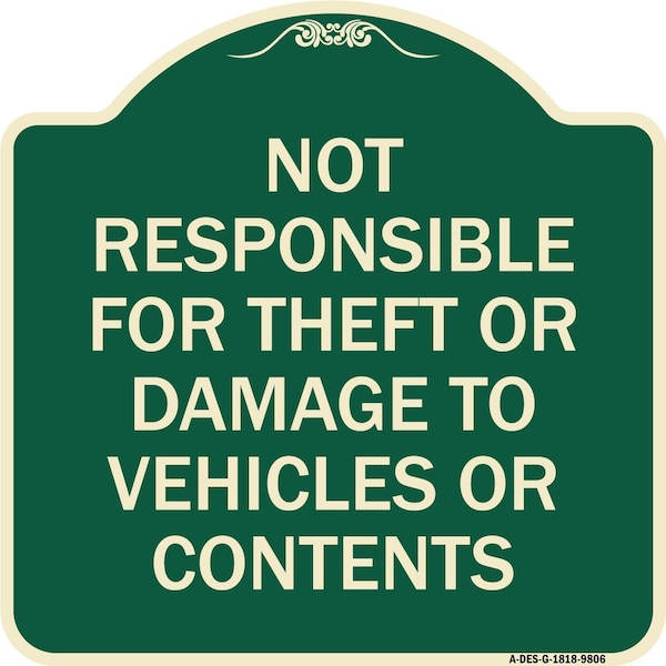 Signmission Designer Series-Not Responsible For Theft Or Damage To Vehicles Or Contents, 18" x 18", G-1818-9806 A-DES-G-1818-9806 - main